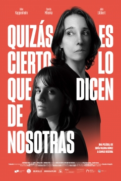 Poster Quizás Es Cierto lo que Dicen de Nosotras