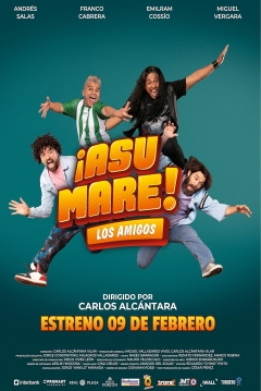 Poster ¡Asu Mare! Los Amigos