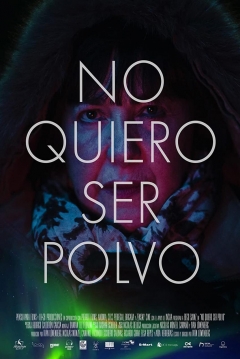 Poster No Quiero Ser Polvo