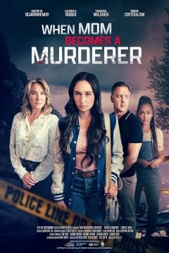 Poster When Mom Becomes a Murderer