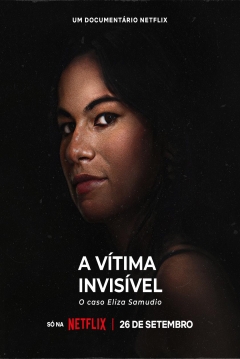 Poster La Víctima Invisible: El Caso Eliza Samudio