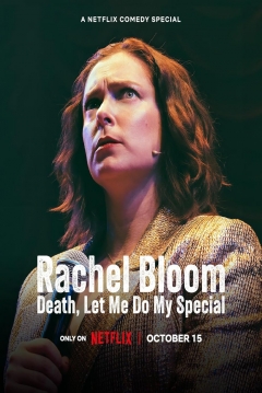 Poster Rachel Bloom: Death, Let Me Do My Special