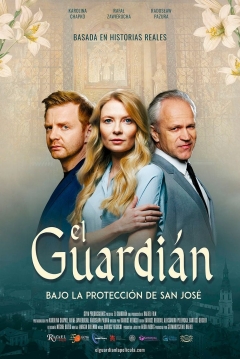 Poster El Guardián: Bajo la Protección de San José