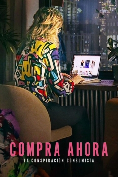 Poster Compra Ahora: La Conspiración Consumista