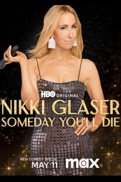 Poster Nikki Glaser: Todos Moriremos Algún Día