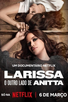 Poster Larissa: La Otra Cara de Anitta