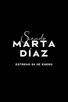 Poster Siendo Marta Díaz