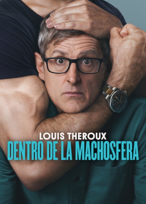 Ficha Louis Theroux: Dentro de la machosfera