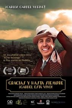 Poster Gracias y Hasta Siempre ¡Gardel está vivo!