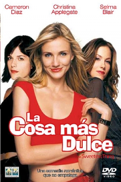 La Cosa Más Dulce — póster