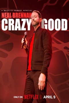 Poster Neal Brennan: Crazy Good