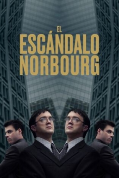 Poster El Escándalo Norbourg