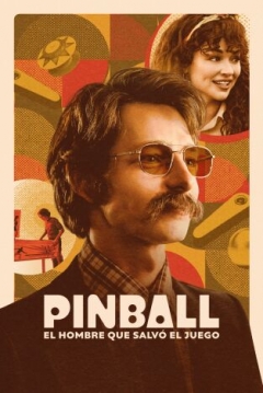 Poster Pinball: El Hombre que Salvó el Juego