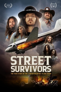 Poster Street Survivors: The True Story of the Lynyrd Skynyrd Plane Crash