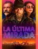 La Última Mirada (Prime)