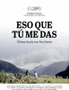 Póster de Eso que tú me Das