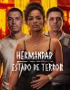 Hermandad: Estado de terror (Netflix)