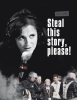 Póster de Steal this Story, Please!